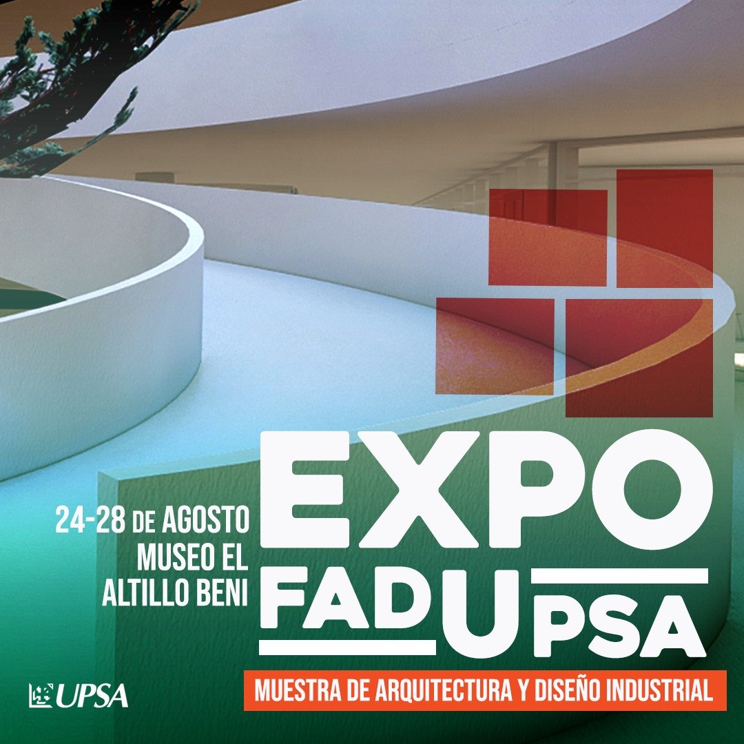  Exposición de Arquitectura y Diseño Industrial, 'ExpoFADUPSA 2022'